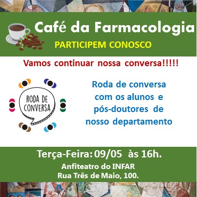 Café da farmacologia Roda de converesa. 2
